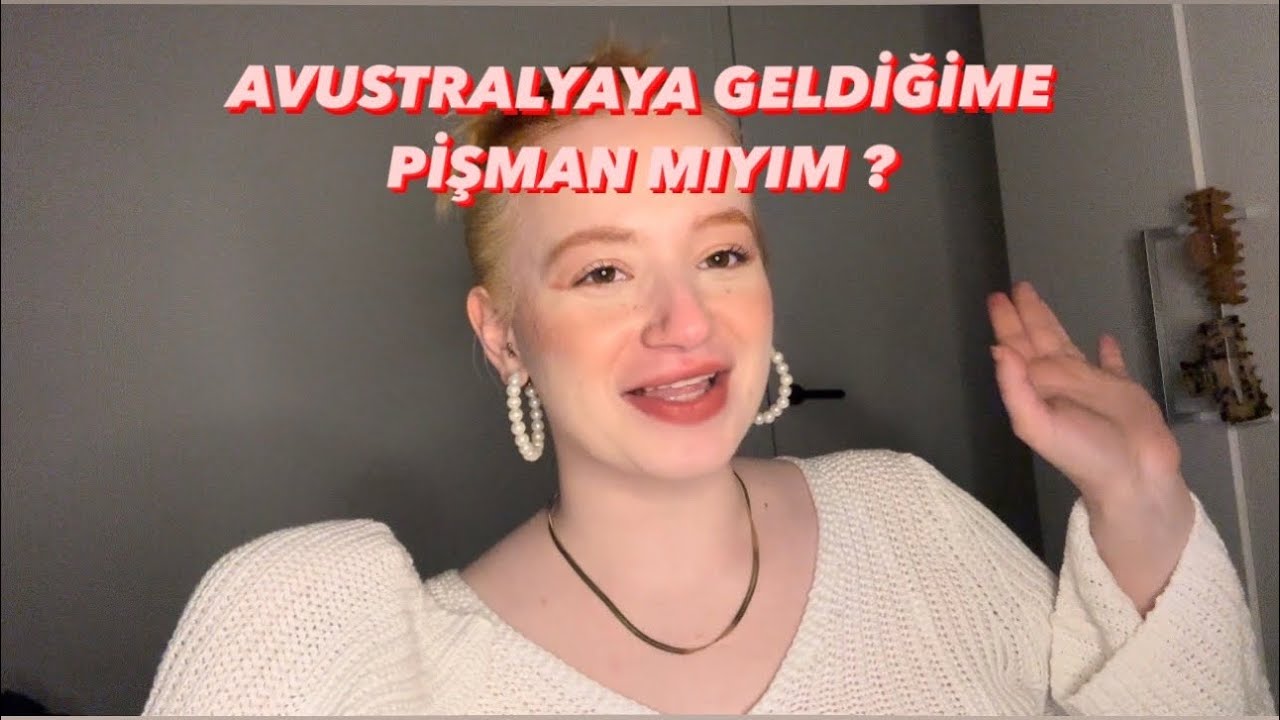 AVUSTRALYA | GELDİĞİME PİŞMAN MIYIM ? AVUSTRALYADA Kİ TÜRKLER NASIL ?