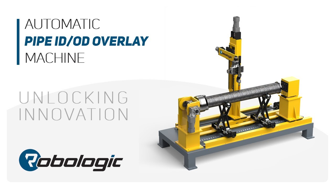 Weld OVERLAY Automation | Customised Pipe Overlay machine | Plate overlay automation | Robologic