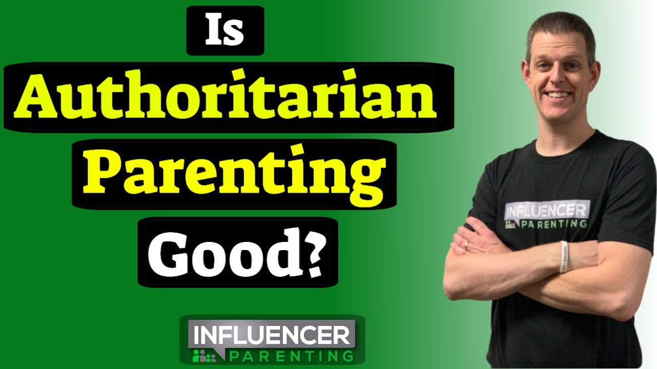 Authoritarian Parenting Style? Does Authoritarian Parenting Work? Parenting By Influence is best! 4