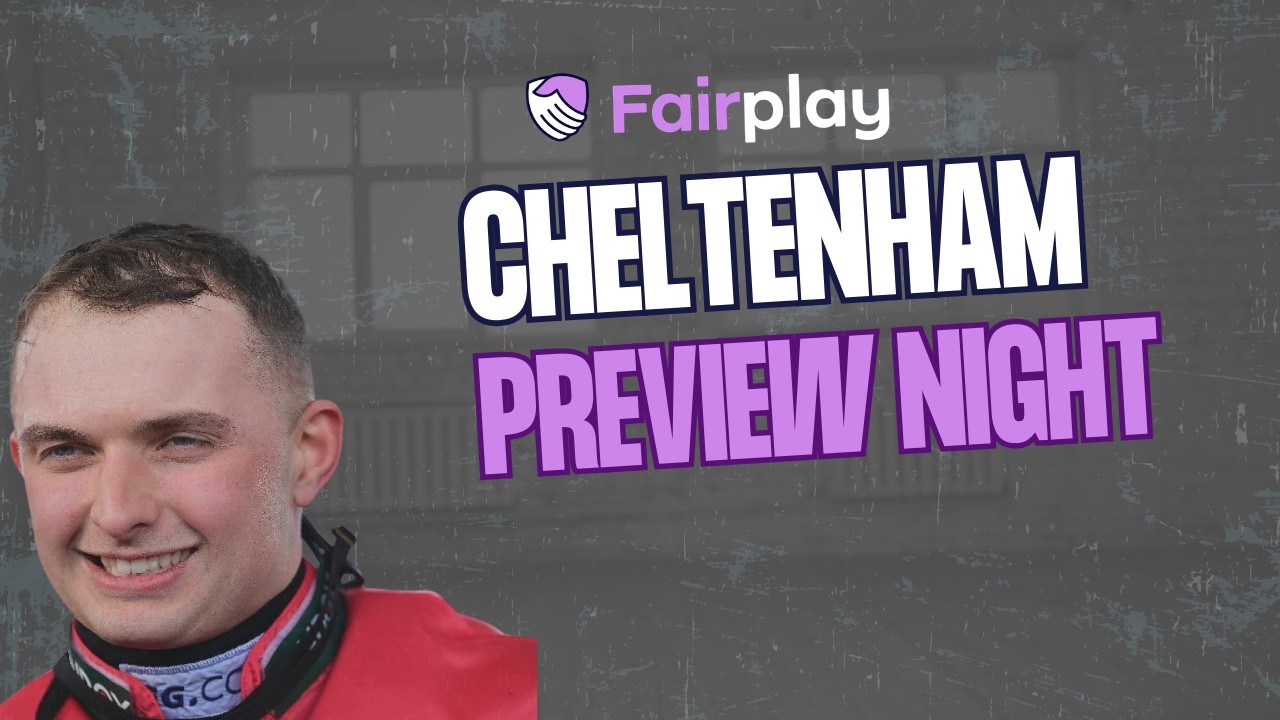 Fairplay Cheltenham Preview Night 2026 With Sean Bowen, James Bowen, Alan Johns & Dan Astbury