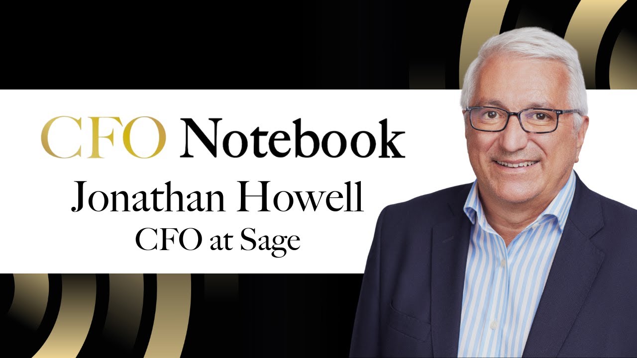 Jonathan Howell, CFO at Sage on successfully pivoting business models | CFO Notebook EP4