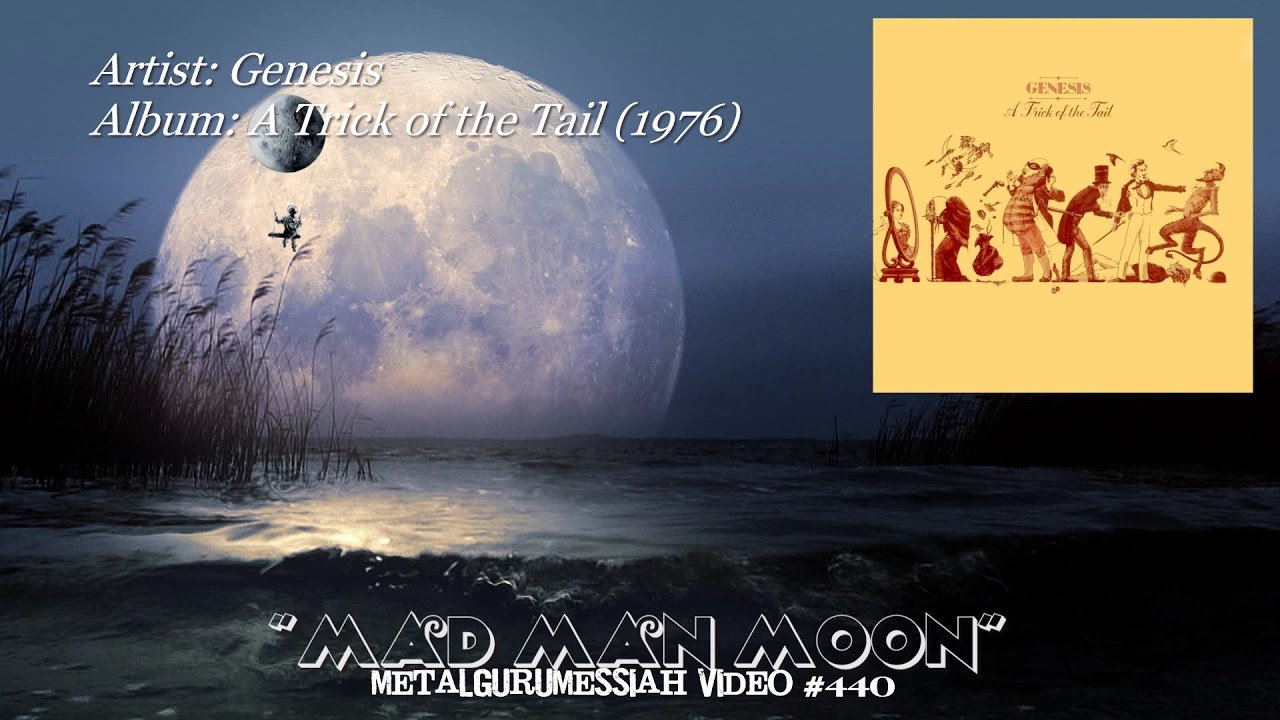 Mad Man Moon - Genesis (1976)