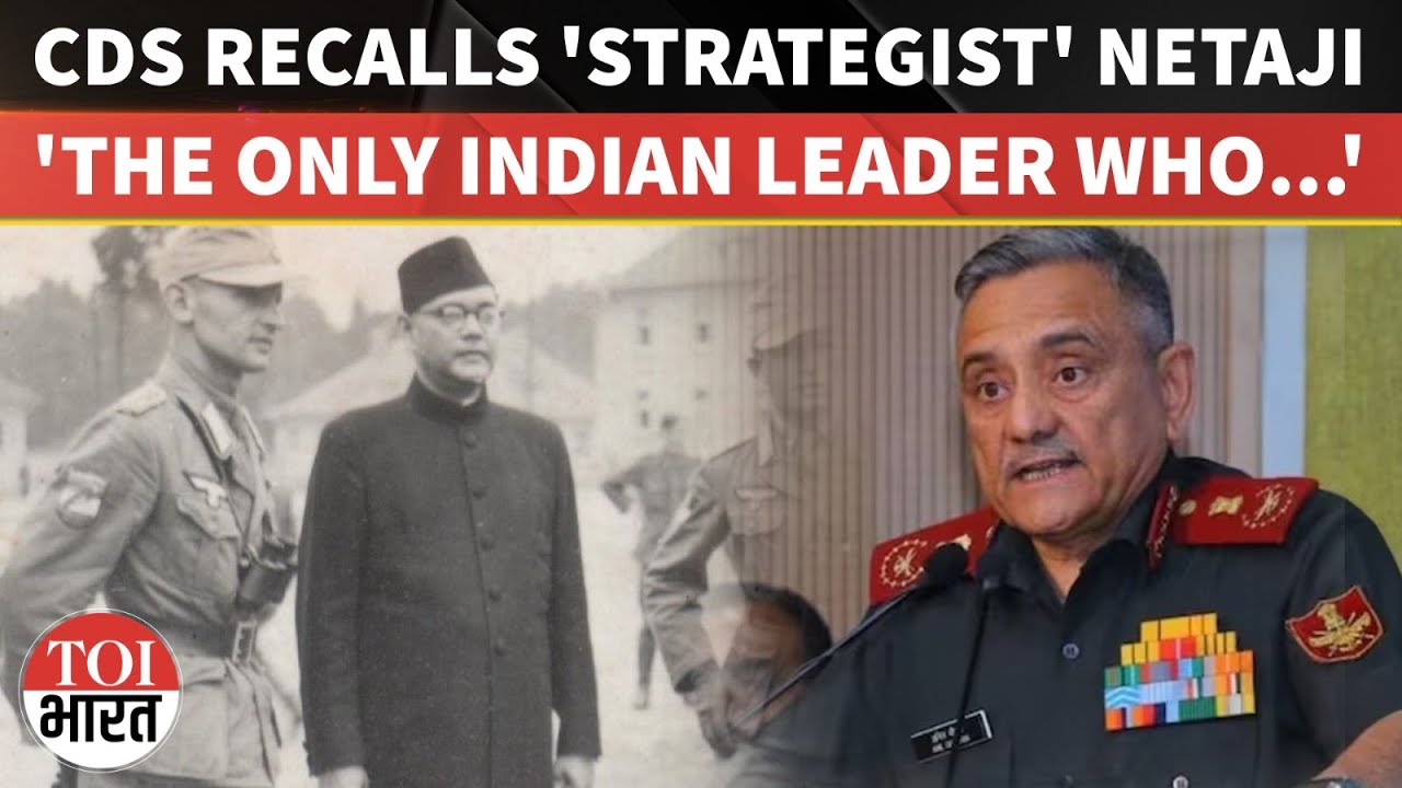 CDS Anil Chauhan Says Netaji’s Assertive Diplomacy Fits India’s Role In Today’s Unstable World Order