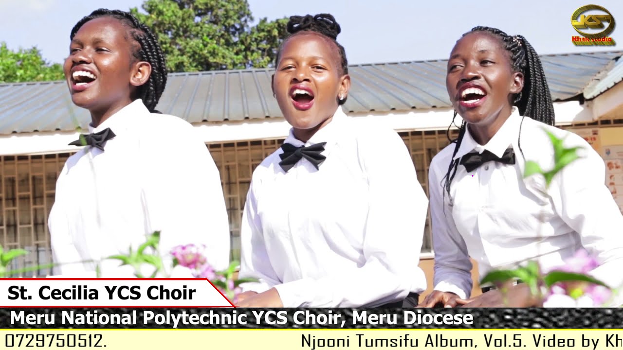ST. CECILIA YCS CHOIR MERU NATIONAL POLYTECHNIC