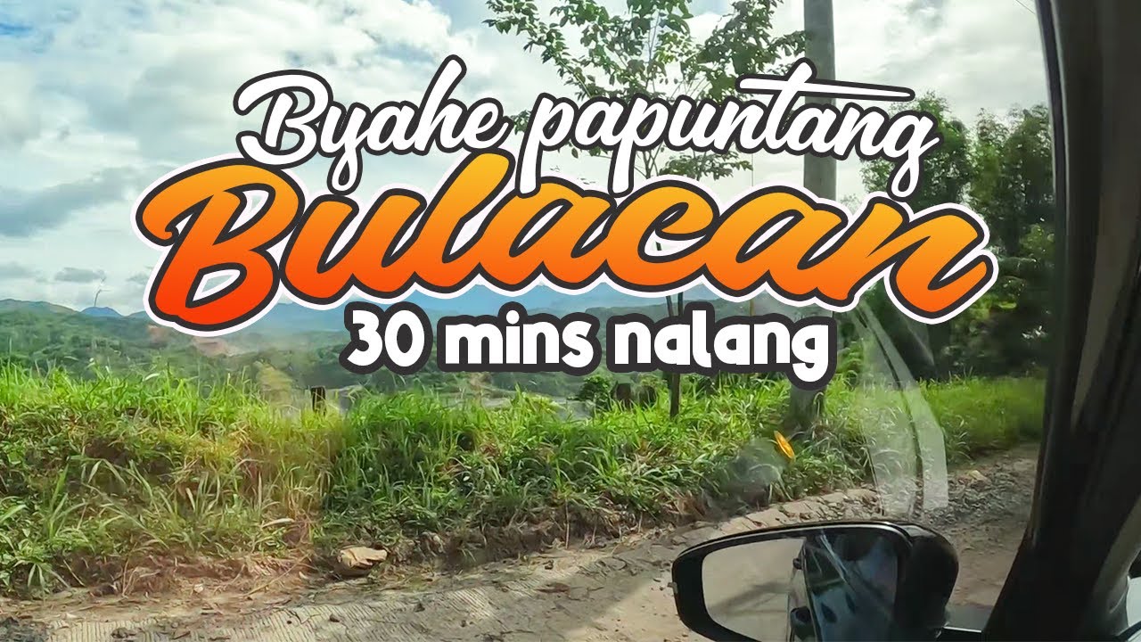 Byahe papuntang Bulacan in 30 MINUTES? | BULACAN ROAD TRIP GUIDE 2025