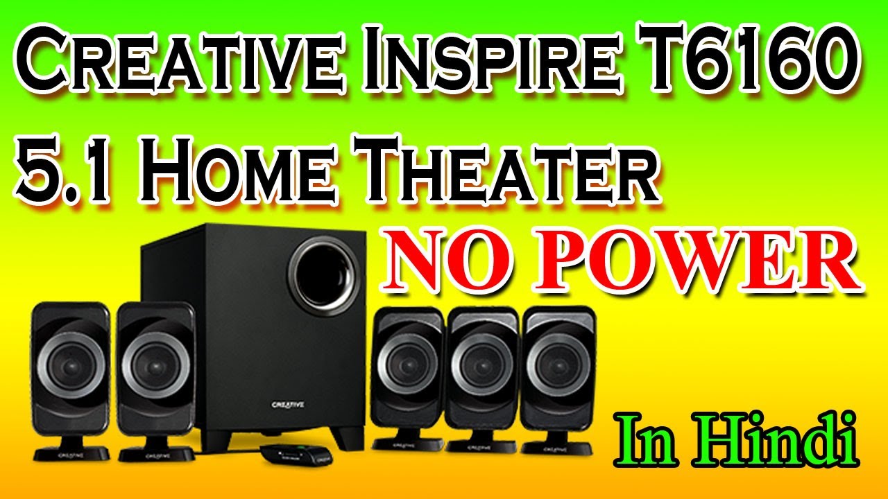 creative inspire t6160 5.1 speaker no power