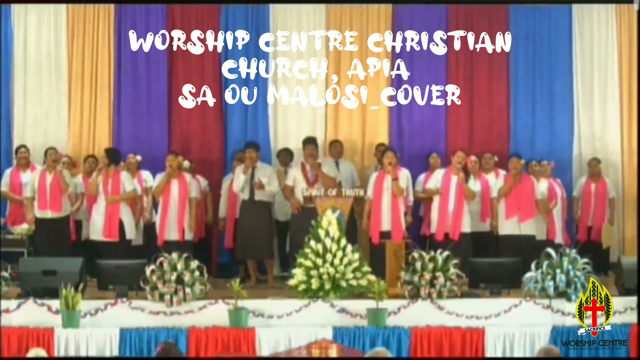 Sa Ou Malosi - Cover | Worship Centre Christian Church, APIA Samoa