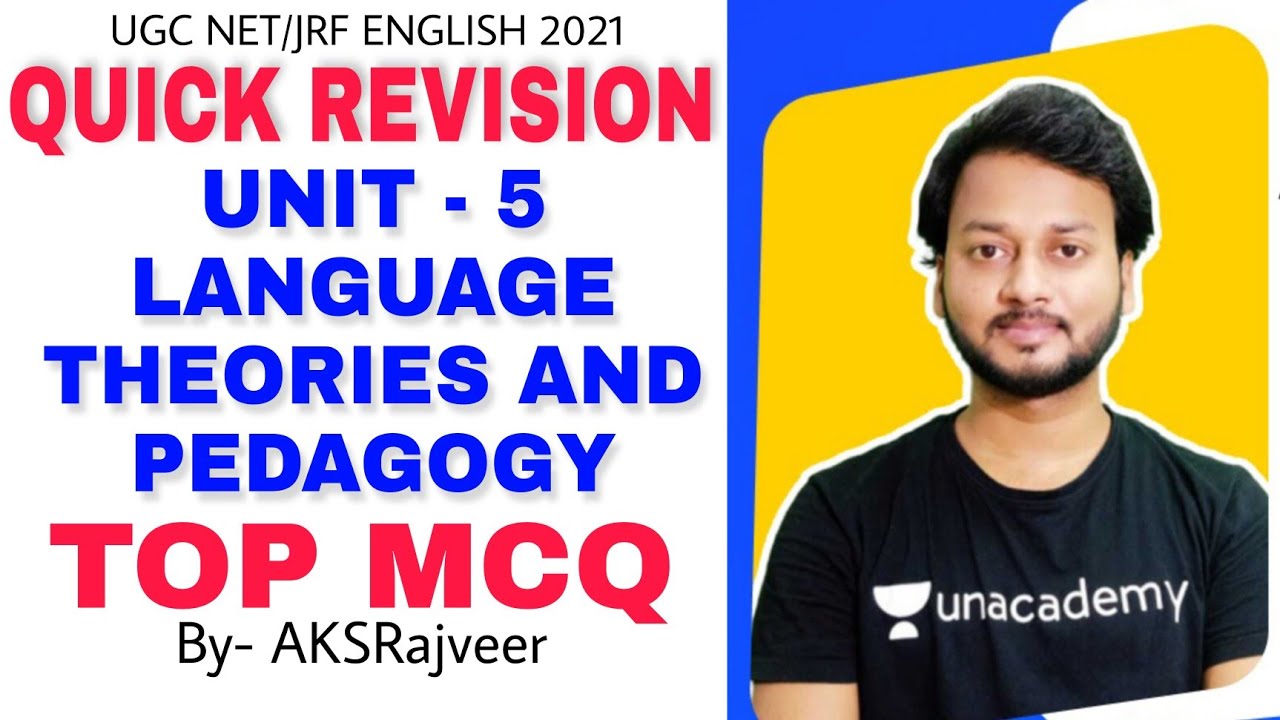 UGC NET/JRF ENGLISH 2021 || QUICK REVISION || UNIT - 5 LANGUAGE THEORIES AND PEDAGOGY TOP MCQ ||