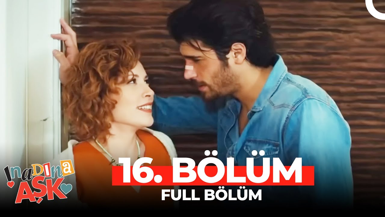 İnadına Aşk 16.Bölüm
