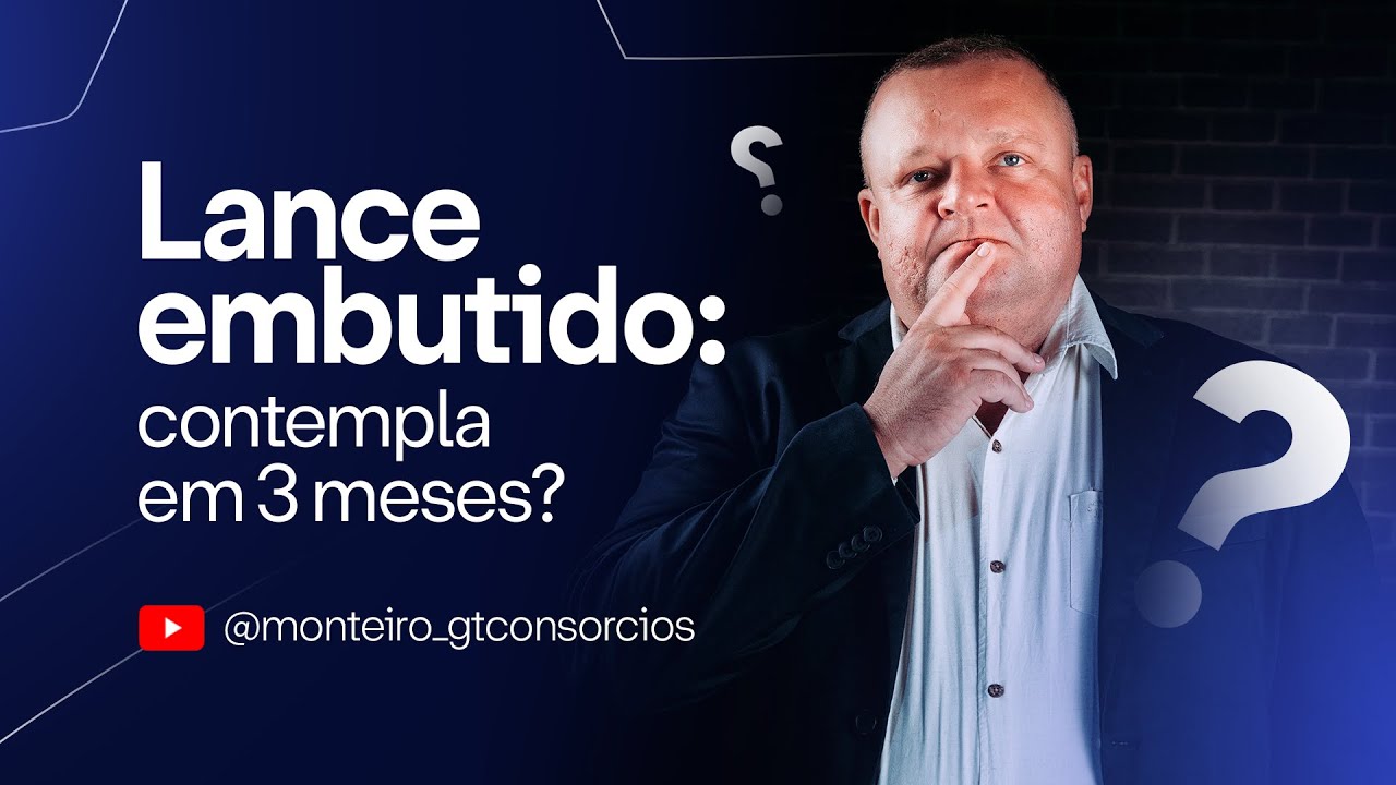 Lance embutido, contempla em 3 meses?