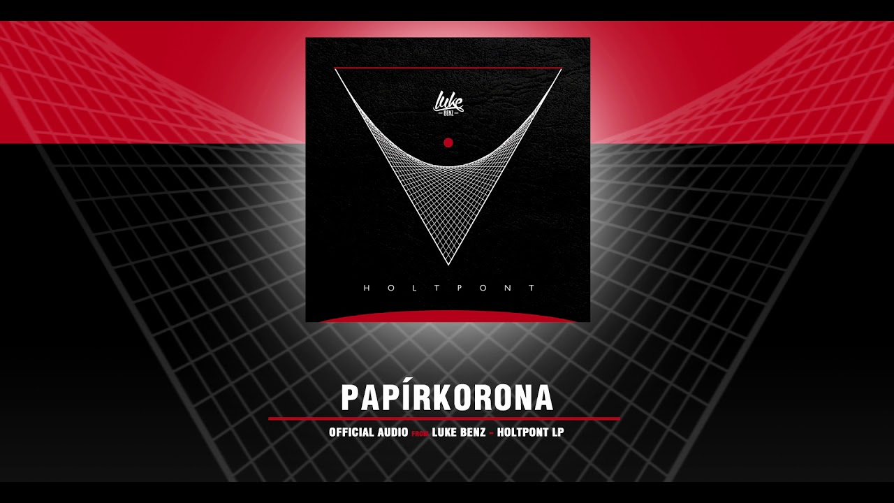Luke Benz - Papírkorona (Official Audio)