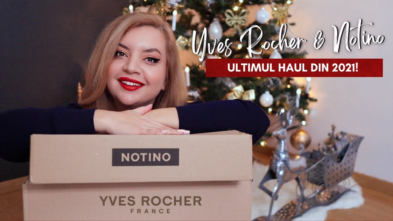 Haul & Unboxing Yves Rocher / Notino | Deschid 