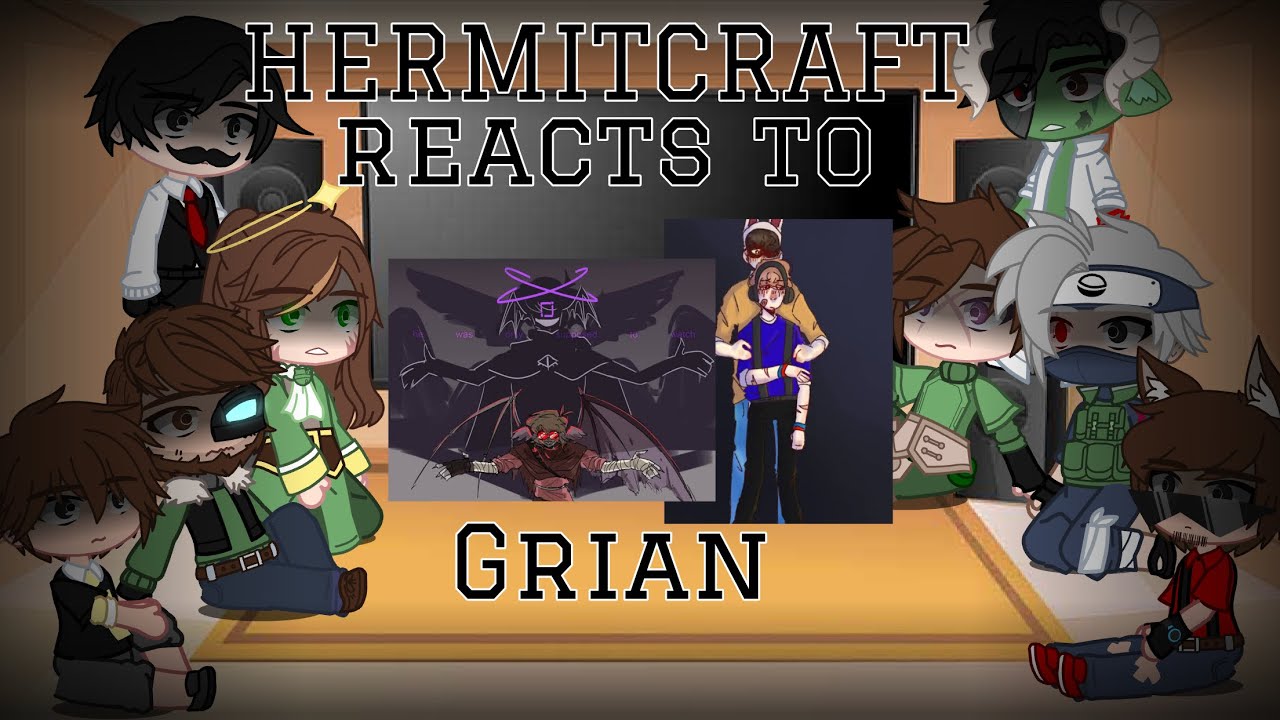 || Hermitcraft react to Grian (YHS & EVO) || GCRV || HC ||
