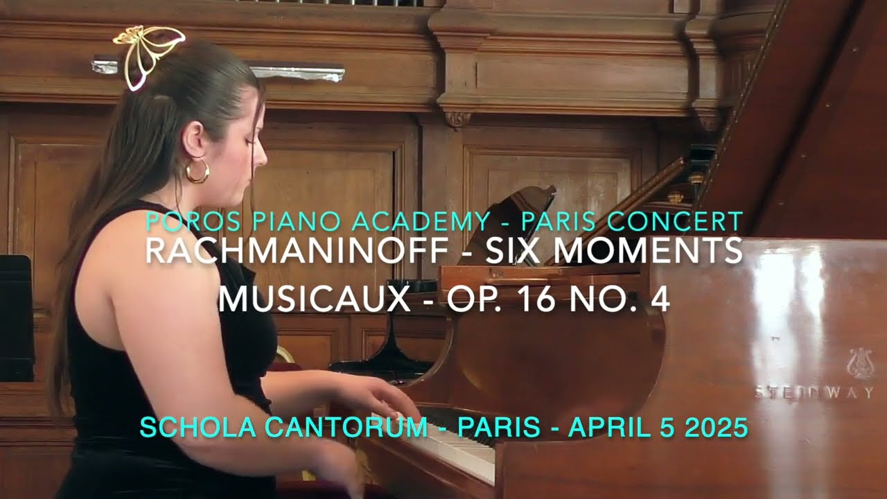 Paris Concert 2025 - Live at Schola Cantorum Rachmaninoff Moment Musicaux Op.16 No.4 by Eva T. Mante