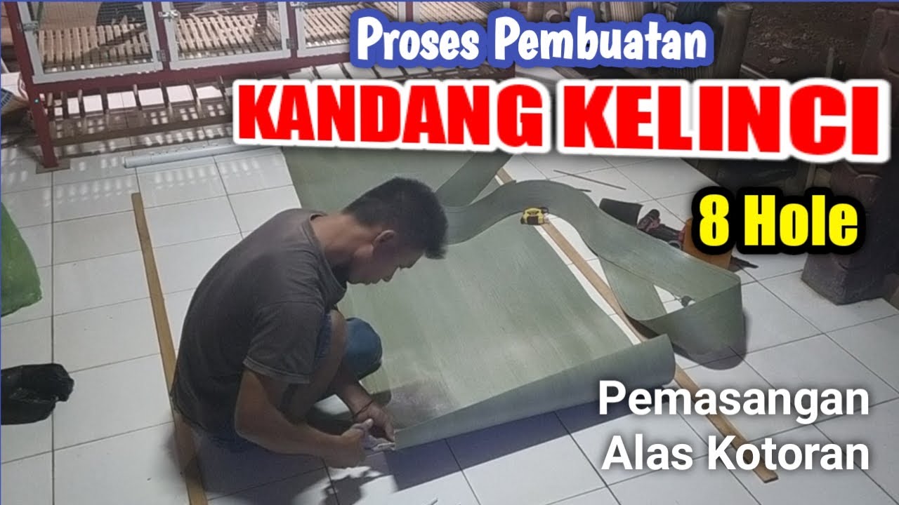 Kandangkelinci || proses pemasangan alas kotoran, karpet talang dan pipa pralon