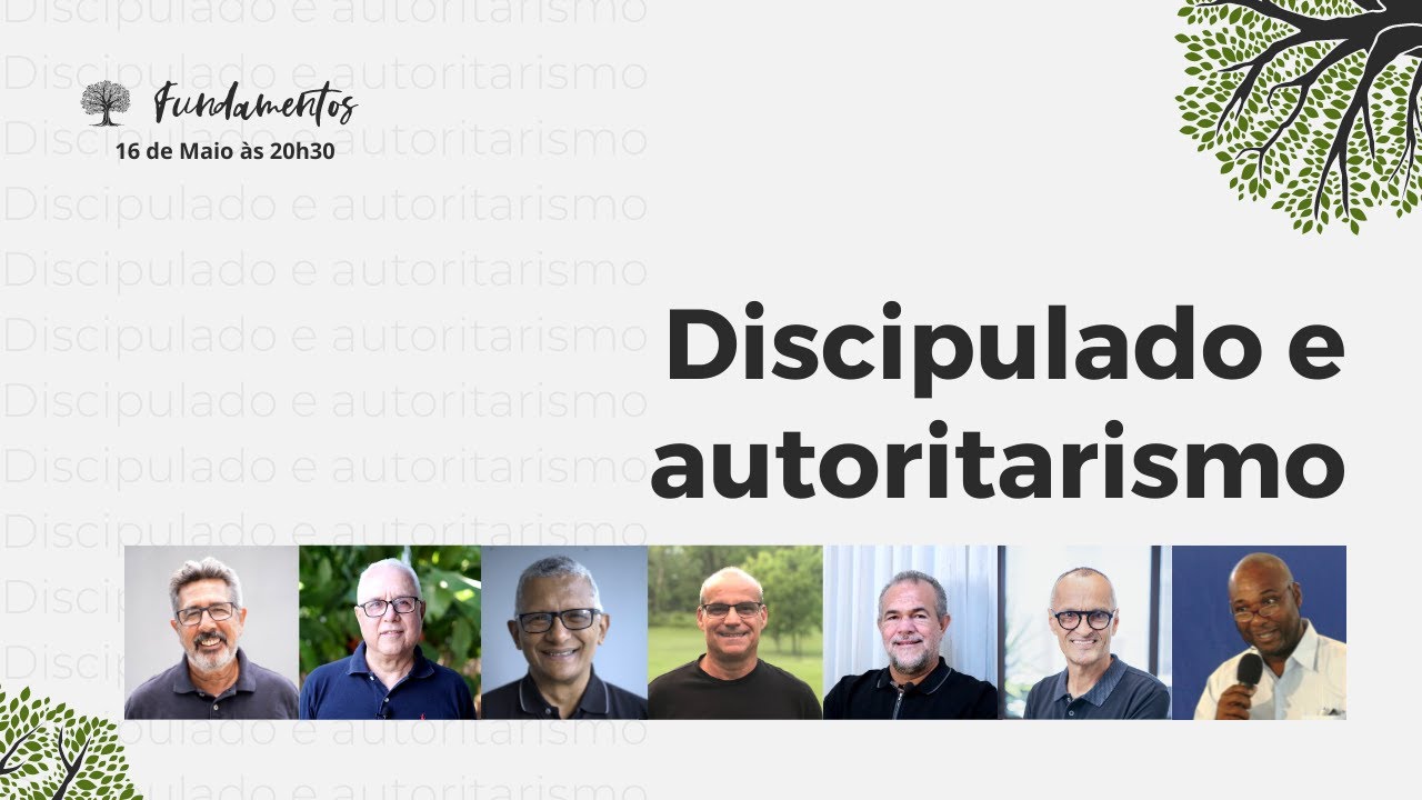 DISCIPULADO E AUTORITARISMO - Fundamentos - #083