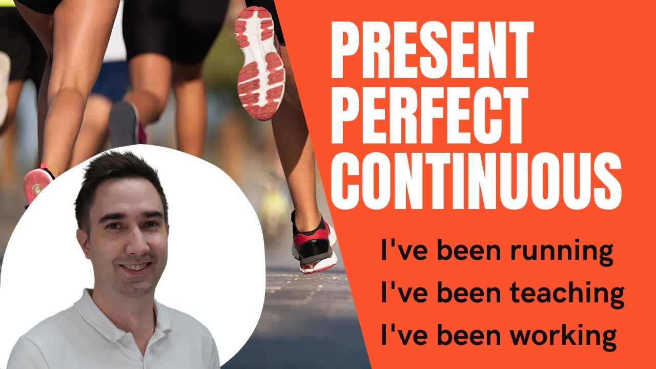 Present Perfect Continuous - 3 Ways to use PPC - English Grammar
