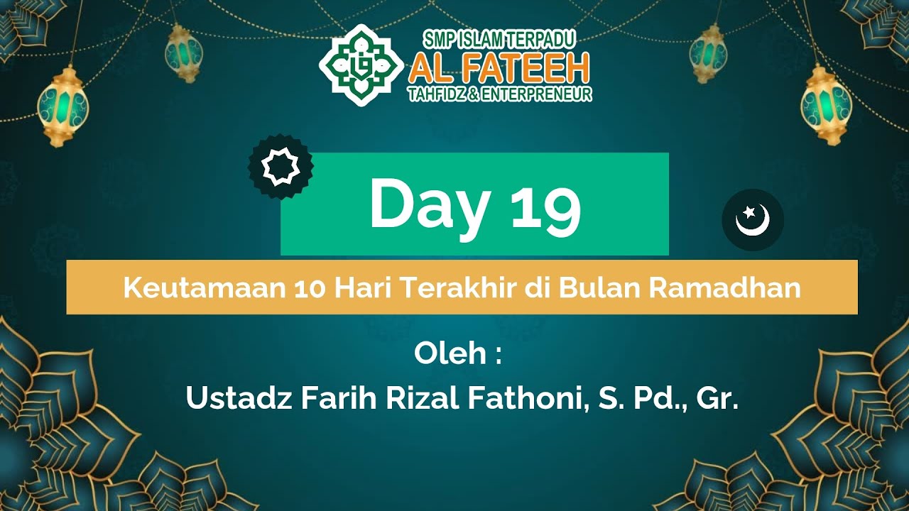 DAY 19 : KAJIAN RAMADHAN PENUH HIKMAH (KAROMAH)