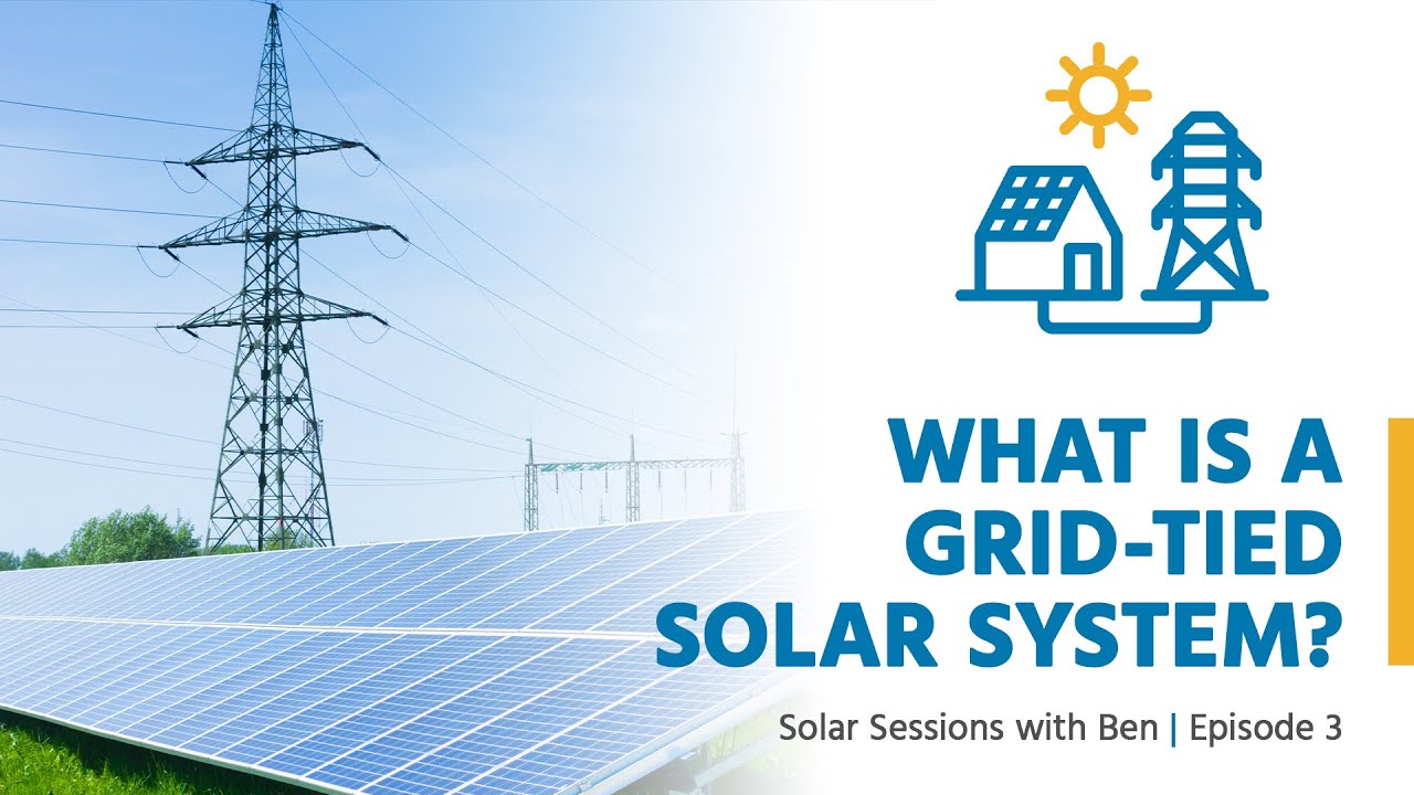 How Does A Grid-Tied Solar System Work? | Grid-Tied Solar Explained