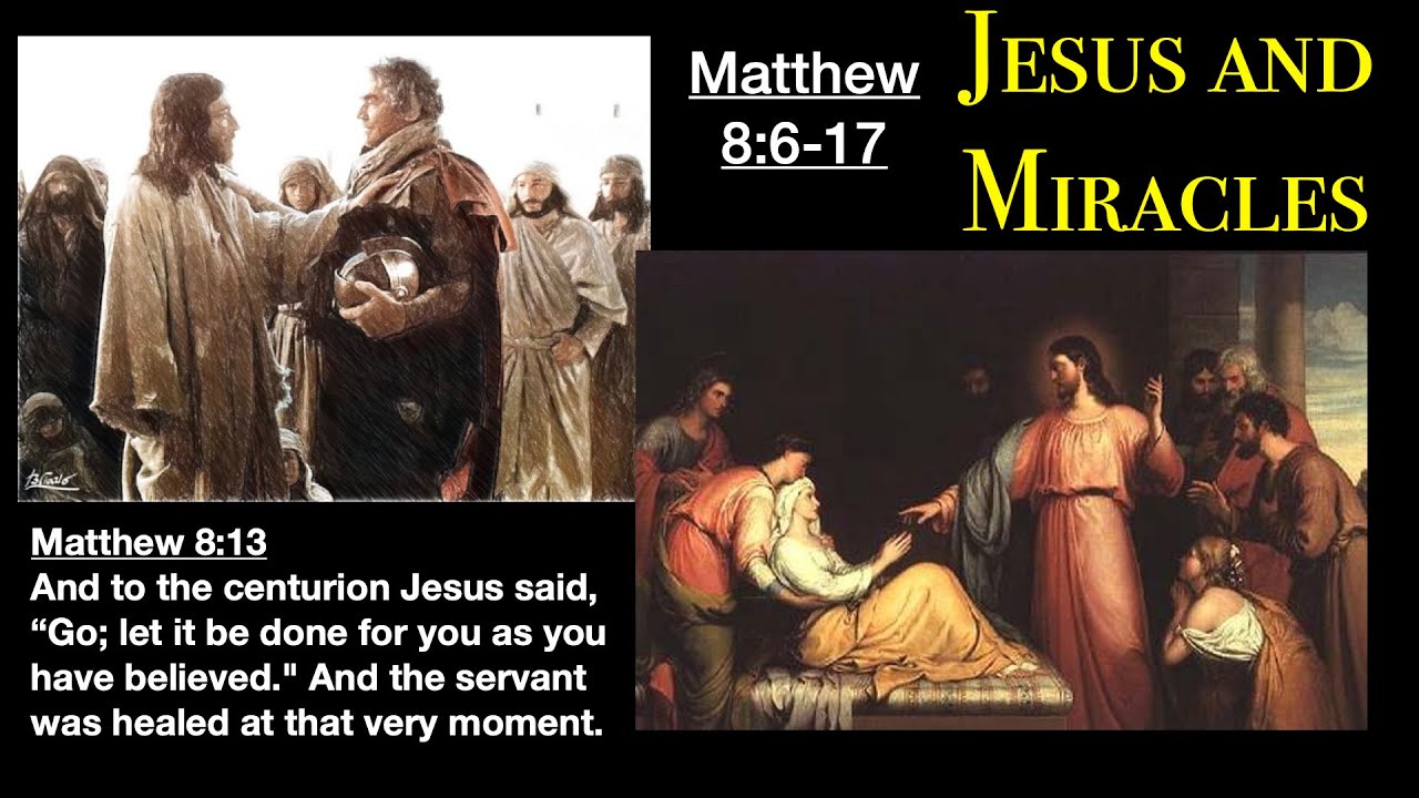 Matthew 8:6-17 Jesus & Miracles | Grace Bible Fellowship Monmouth County | Sermons