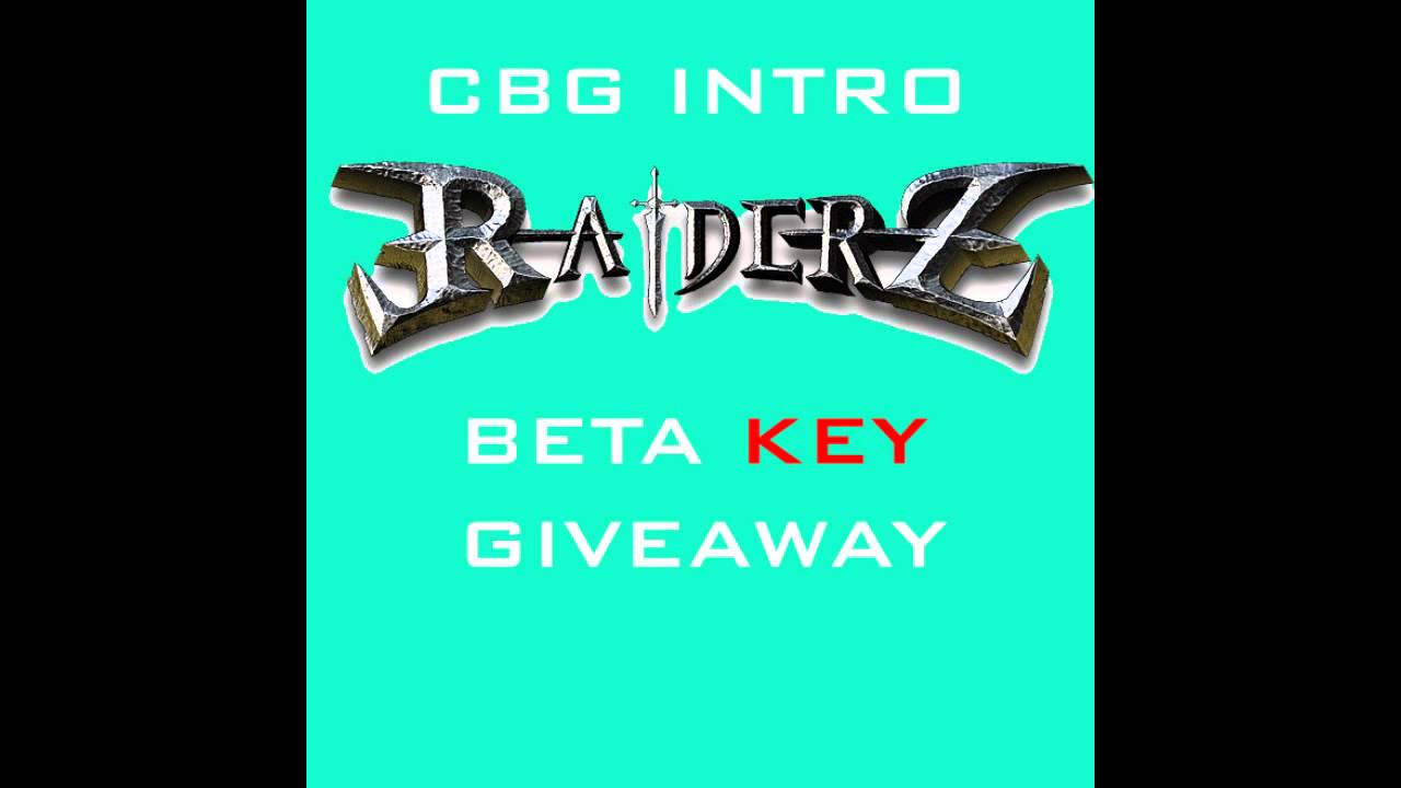 CBG: RaiderZ Beta Key Giveaway (OPEN) / Intro video