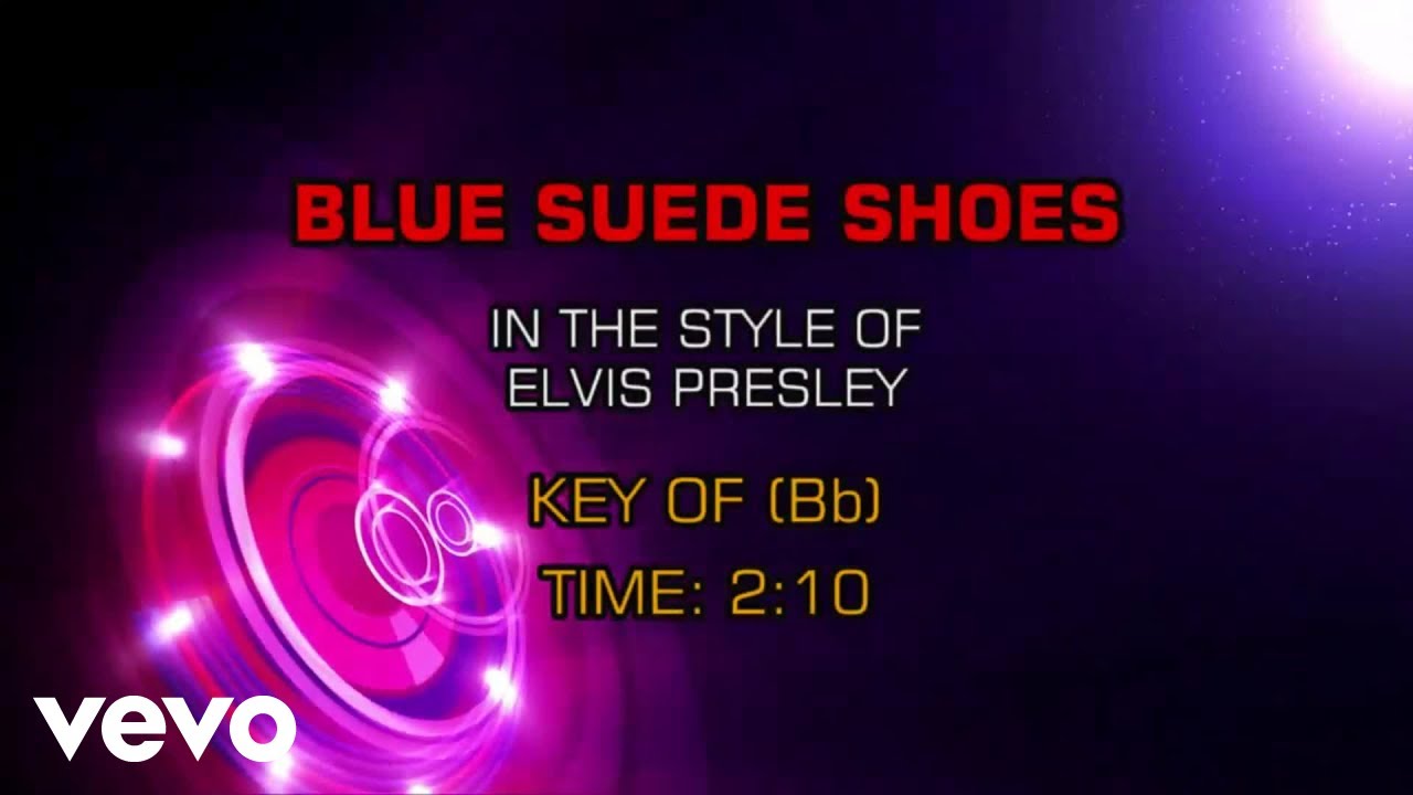 Elvis Presley - Blue Suede Shoes (Karaoke)