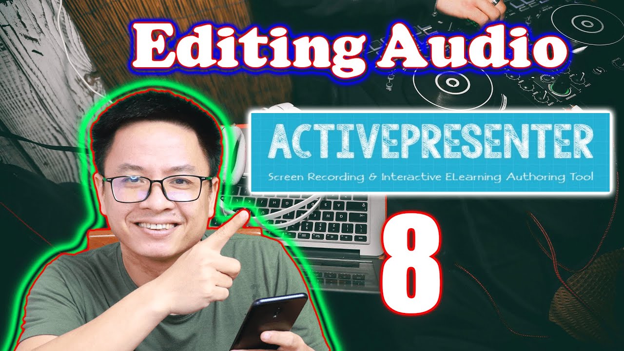How to Edit Audio in ActivePresenter 8| Tutorial For Beginners