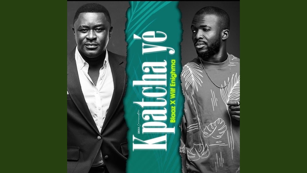 Kpatcha yé (feat. Wilf Enighma)