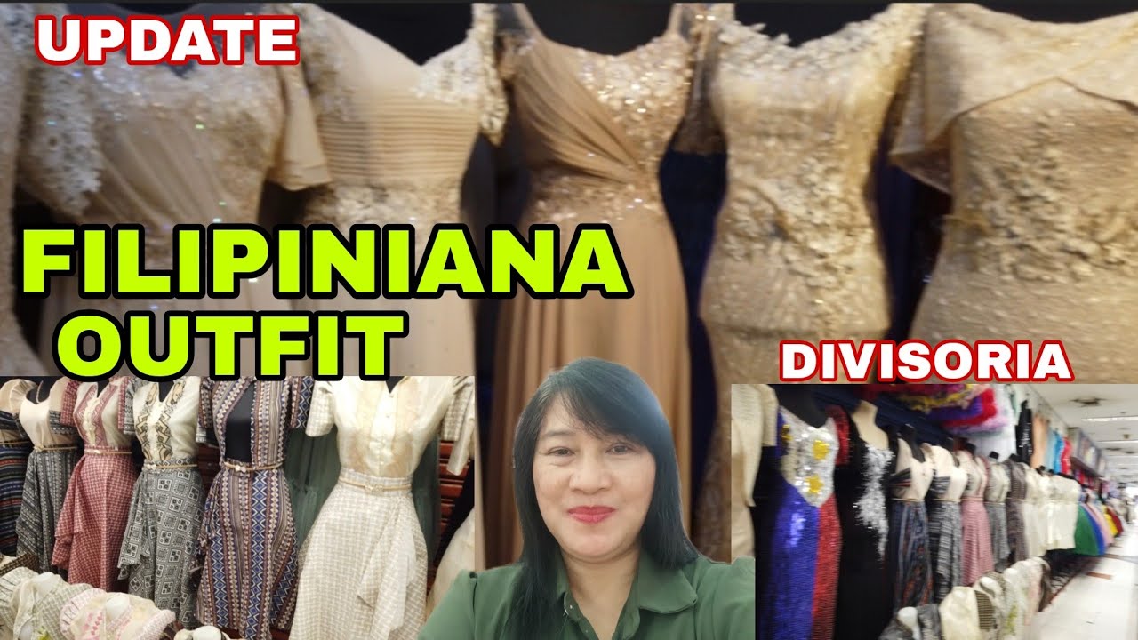 PRICE AND DESIGN UPDATE MGA MODERNONG FILIPINIANA OUTFIT SA DIVISORIA