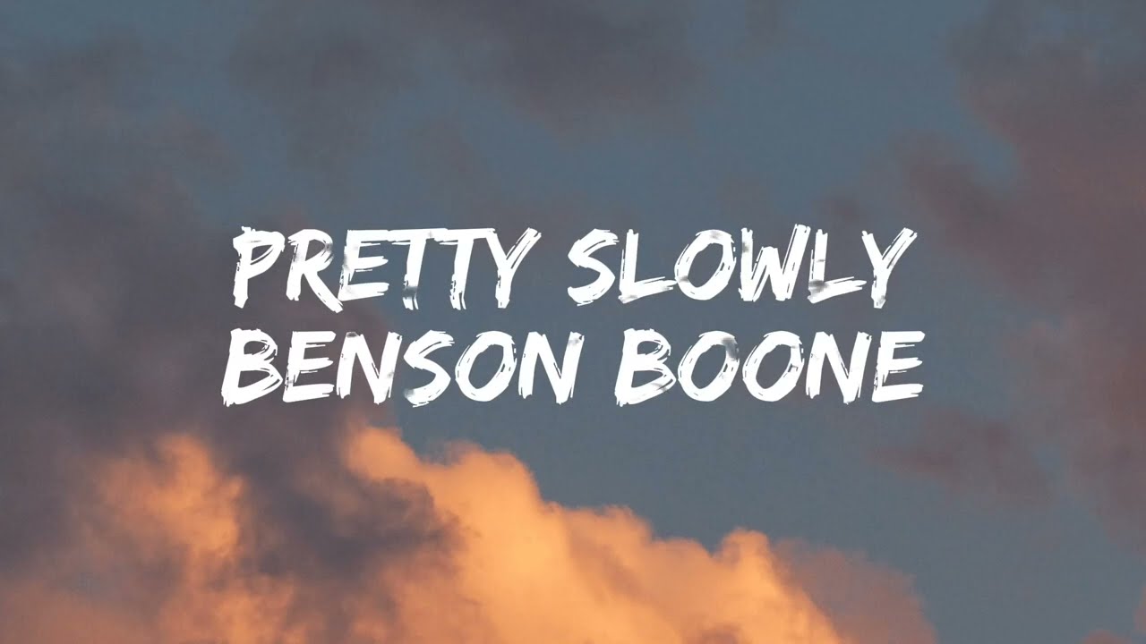 Benson Boone - Pretty Slowly [Lyrics]