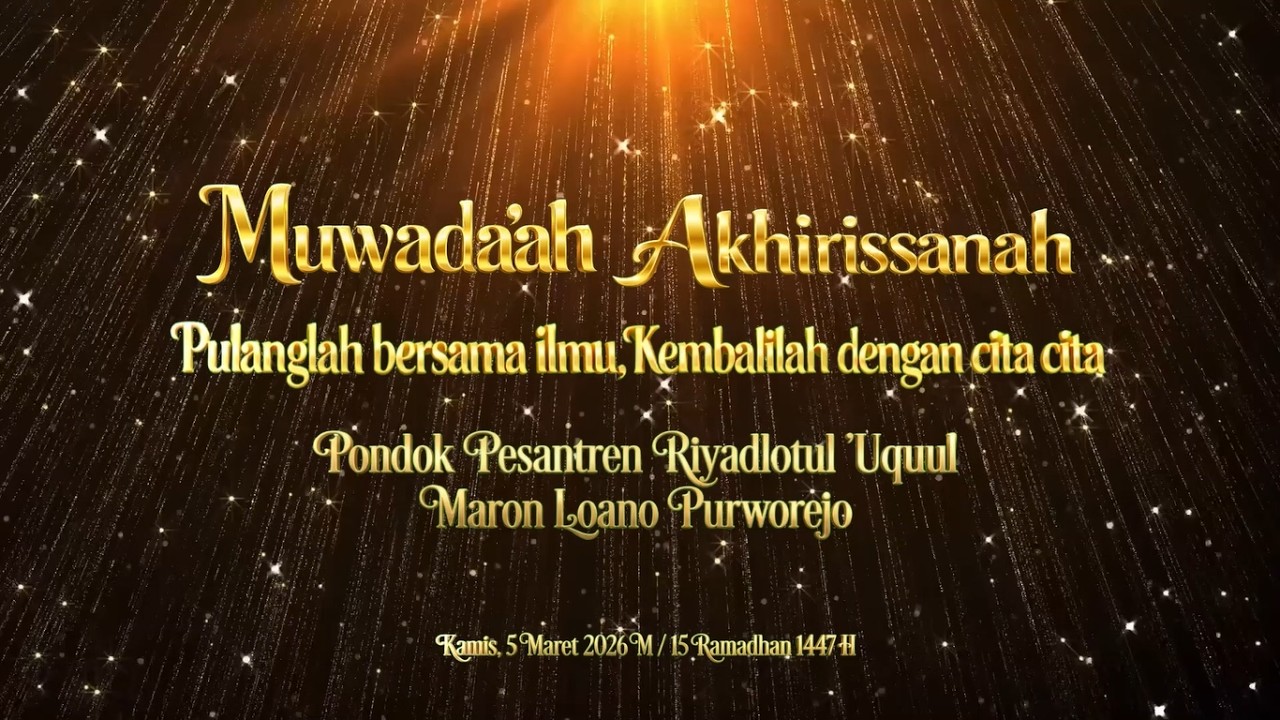 MUCHAFADZOH 1002 BAIT DAN MUWADA'AH AKHIRISSANAH PONPES PUTRI RIYADLOTUL UQUUL