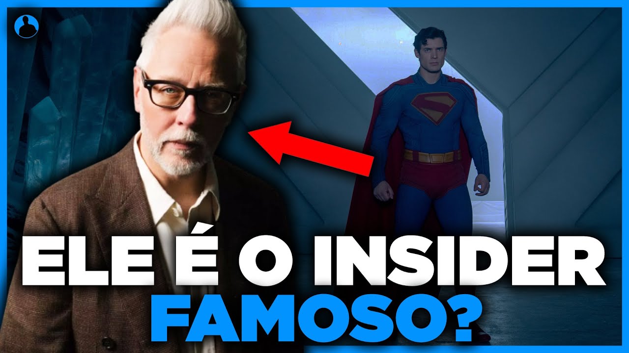 O JAMES GUNN É O INSIDER FAMOSO QUE OS FÃS CONFIAM?? (ENTENDA)