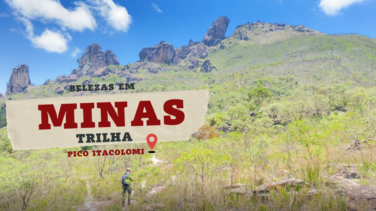 🌄 TRILHA PICO DO ITACOLOMI