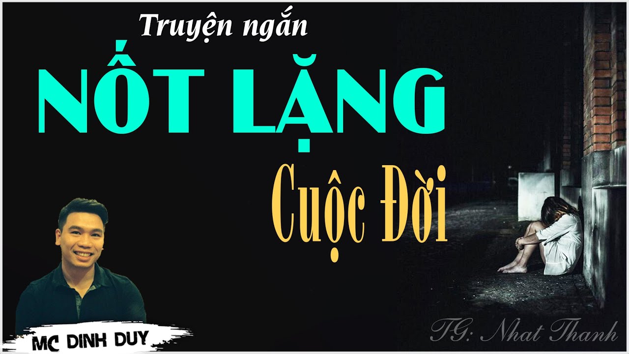 NỐT LẶNG CUỘC ĐỜI - CHUYỆN CẬU TÔI  | Truyện ngắn rất hay về nhân sinh cuộc sống nghe và ngẫm