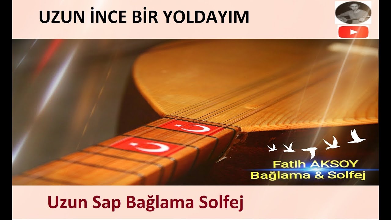 Uzun İnce Bir Yoldayım (solfej)