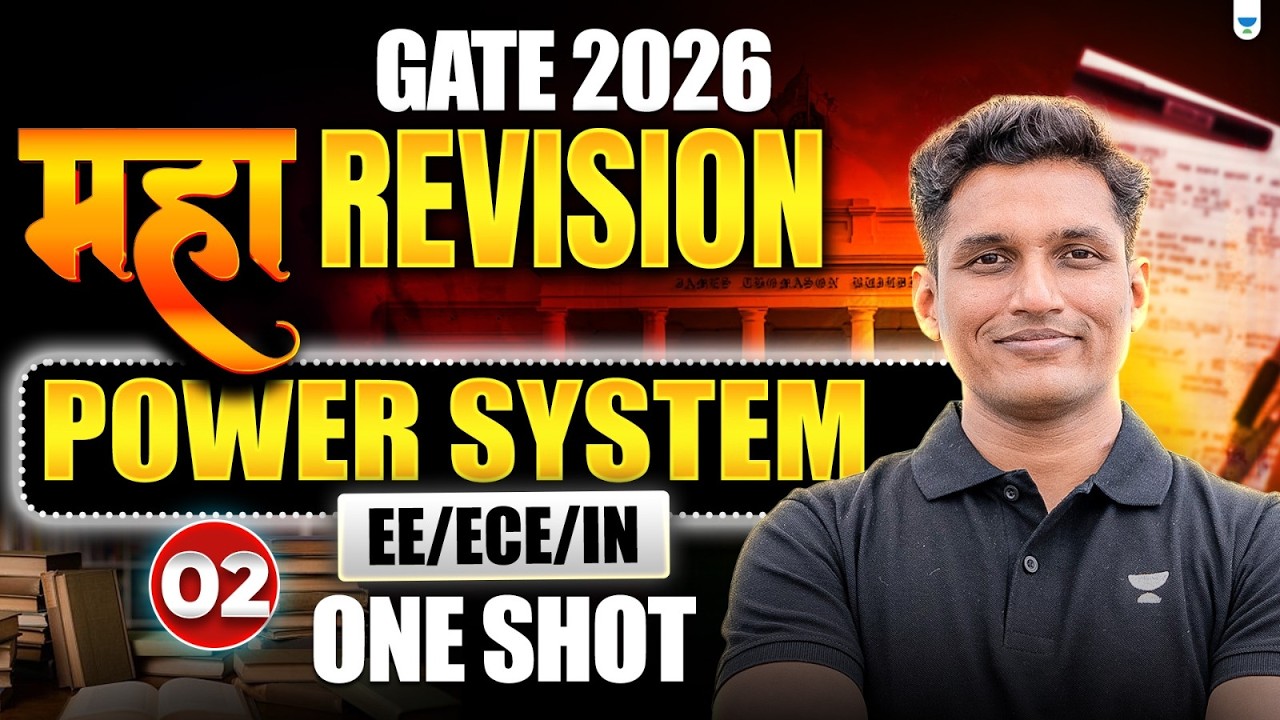 GATE 2026 महा REVISION 🔥 | Power System One Shot #2 | EE/ECE/IN | Mayank Sir