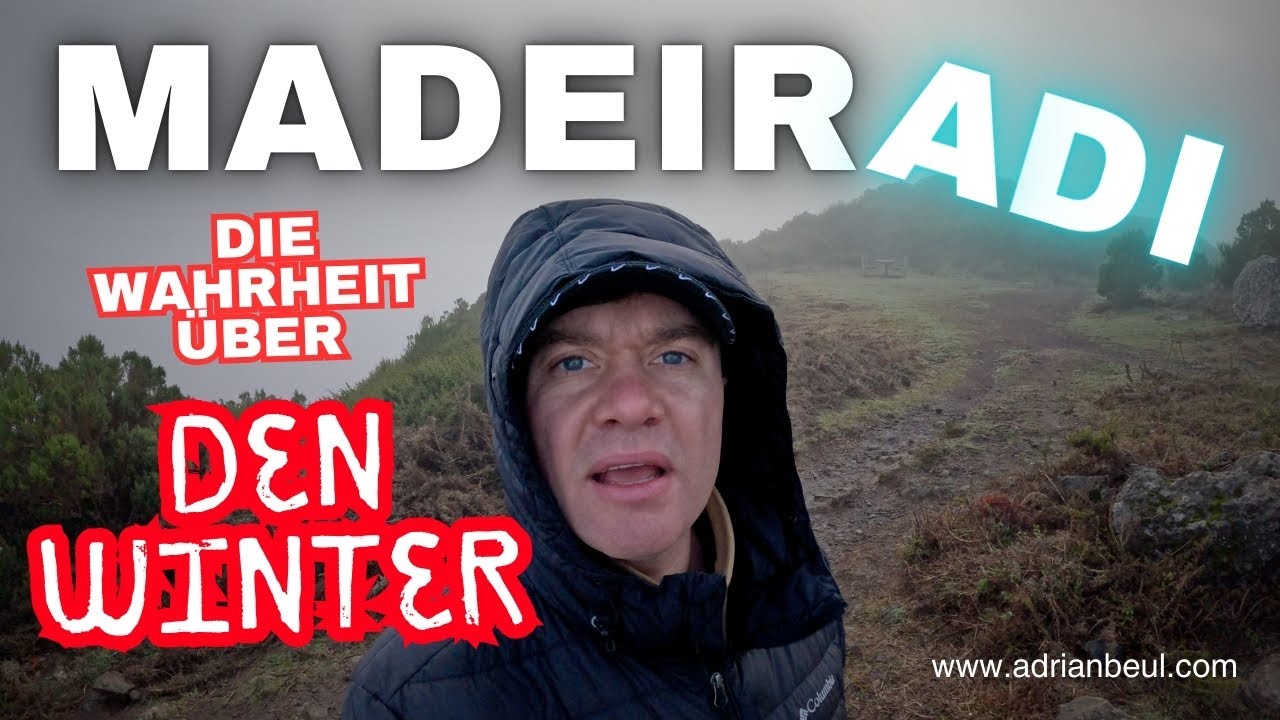 PLÖTZLICH nur noch 4 Grad: der Winter ist da! - Madeira mit Adi Vlog #170