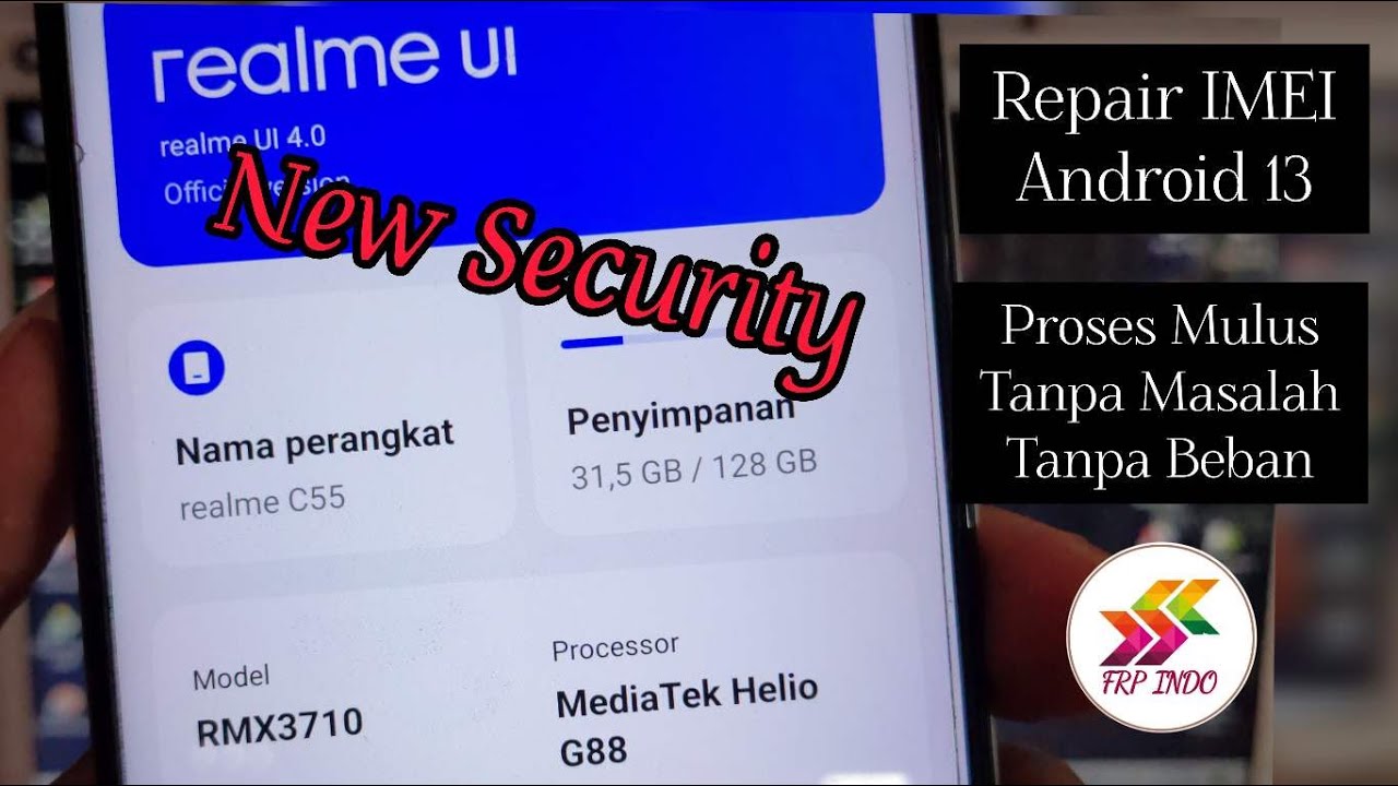 IMEI REPAIR REALME C55/RMX3710, ANDROID 13 NEW SECURITY