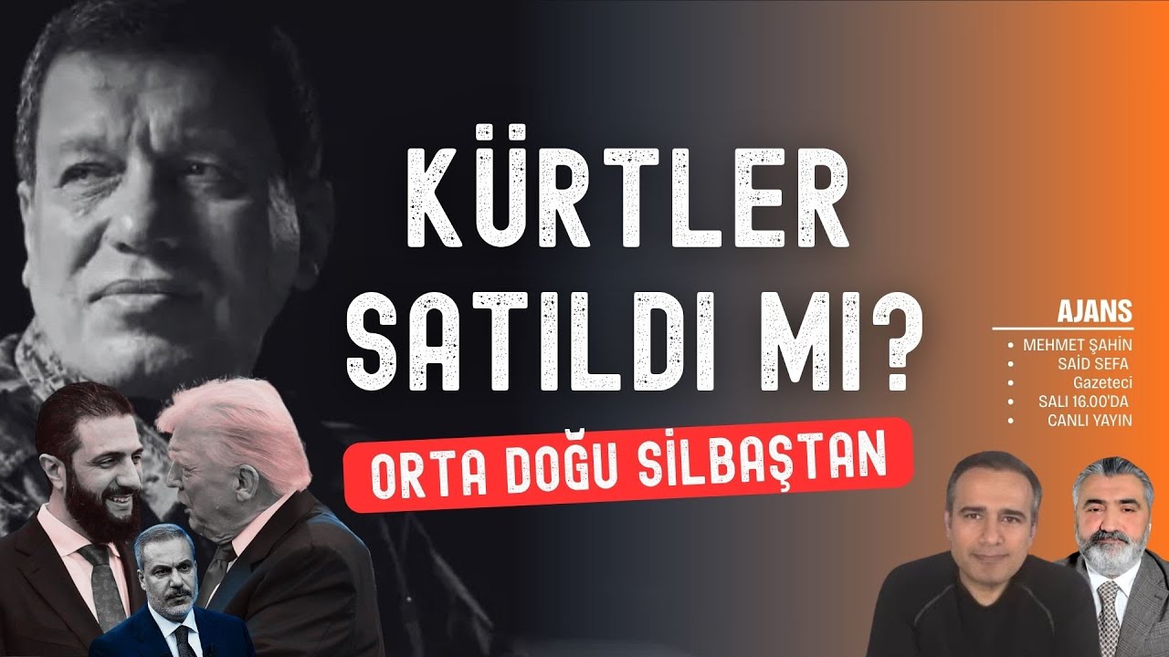 Kürtler satıldı mı? Orta Doğu silbaştan... | Said Sefa, Ajans