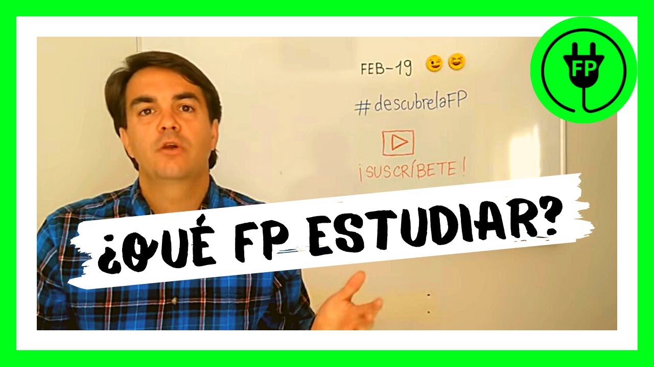 👨‍🎓 ¿¿¿Qué FP estudiar??? ✅ 🥇 1000 razones para ESTUDIAR* FP*