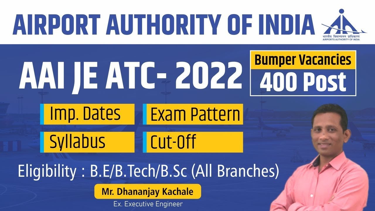 AAI Recruitment 2022 | Jr Executive ATC | All Information | By Dhananjay Kachale