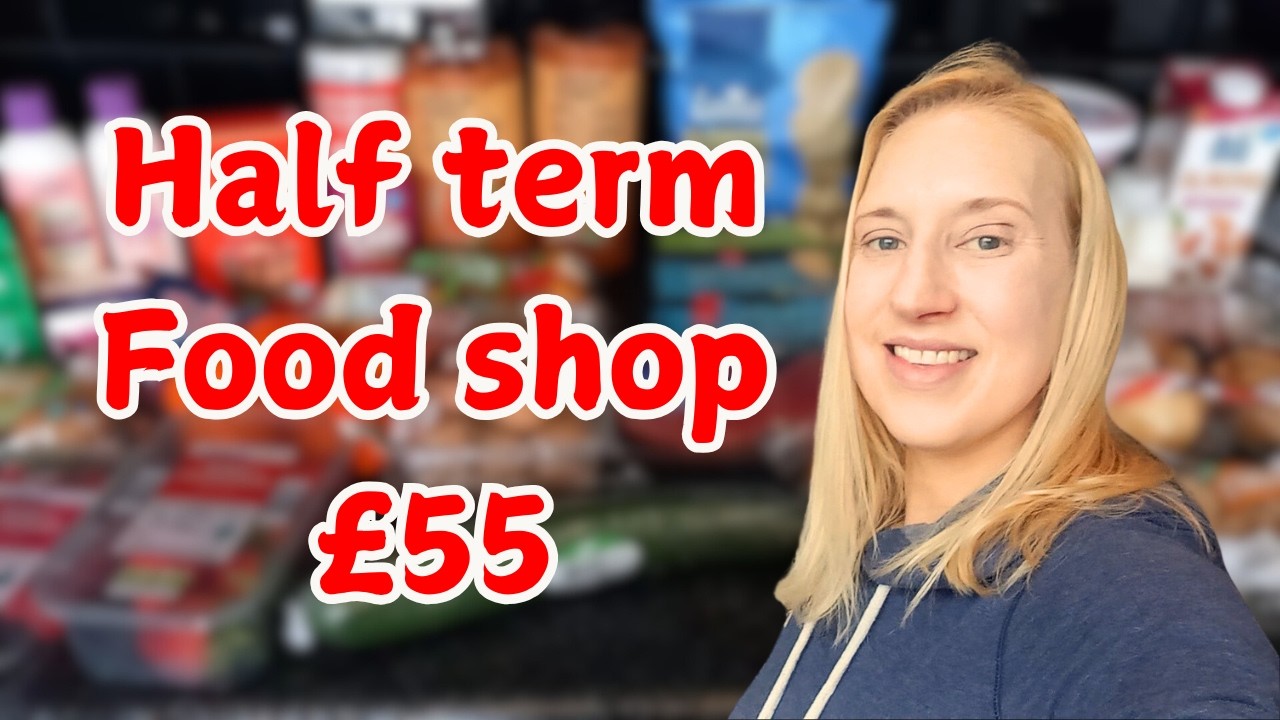 School Holiday Food Shop on a Budget | Half Term Grocery Haul UK Mum