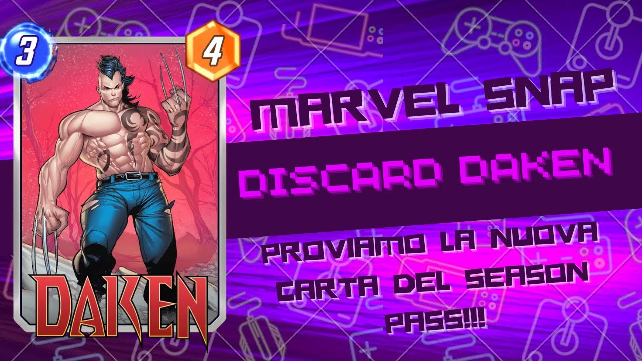 DISCARD DAKEN, proviamo la nuova carta del season pass!!! | DECK MARVEL SNAP ITA