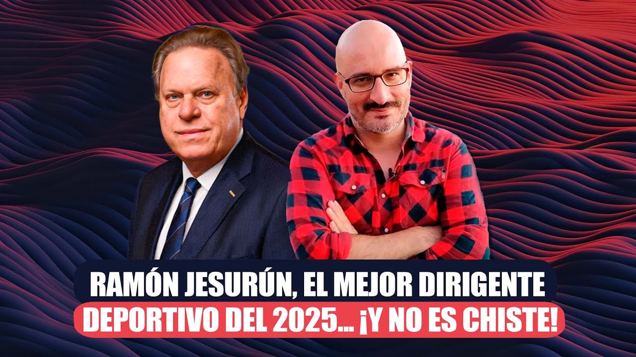 Ram&oacute;n Jesur&uacute;n, el mejor dirigente deportivo del 2025... &iexcl;y no es chiste!