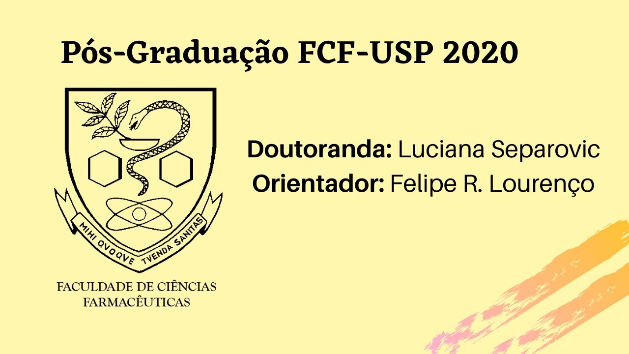 P&oacute;s-Gradua&ccedil;&atilde;o FCF-USP 2020 - Doutoranda Luciana Separovic