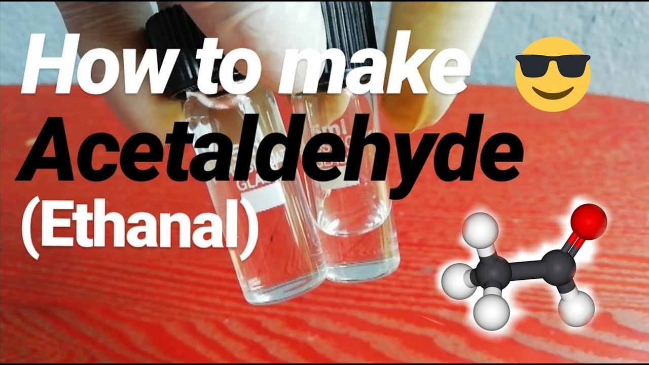 How to make Acetaldehyde - make Ethanal