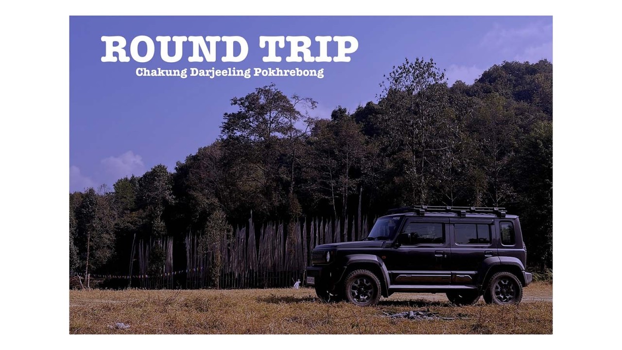 Chakung Darjeeling Pokhrebong Round trip