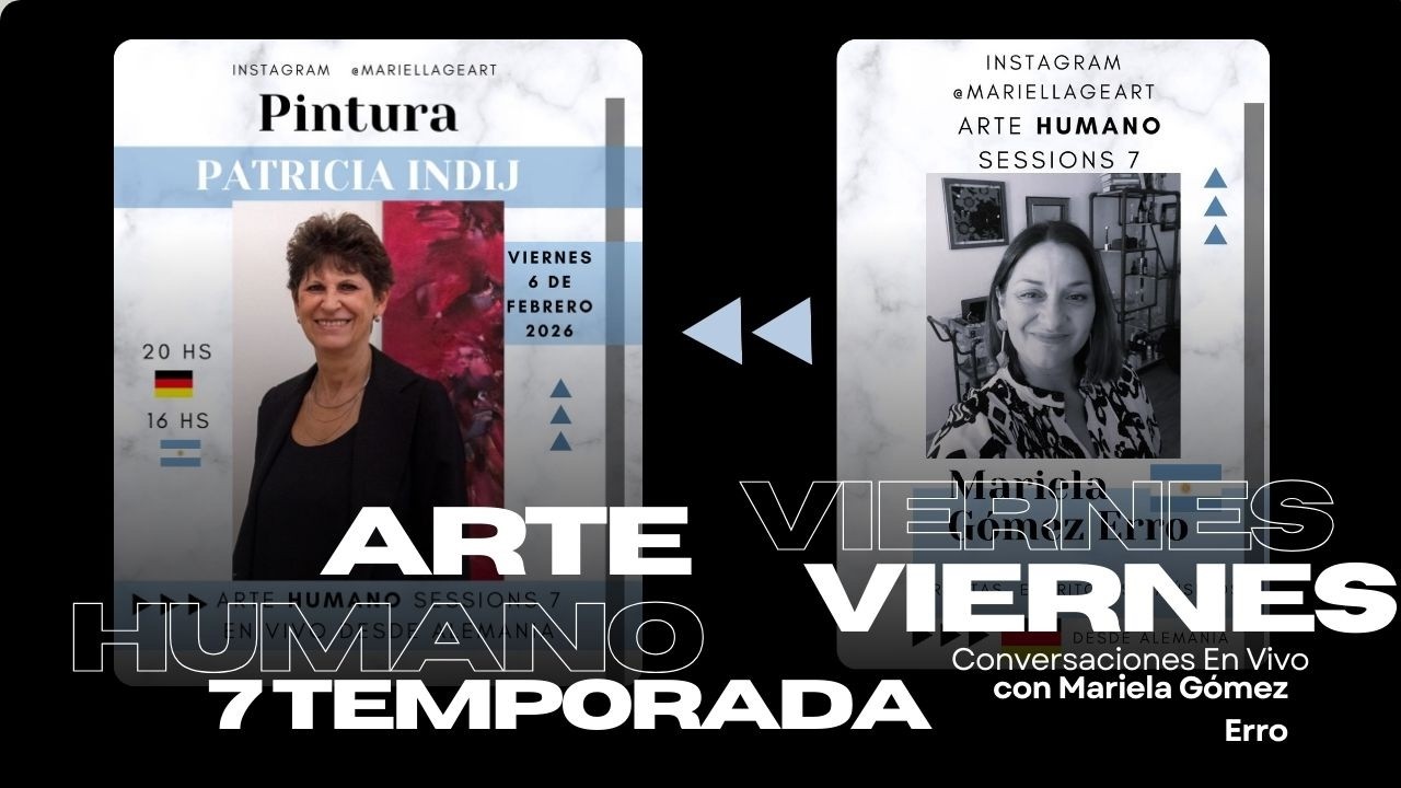El impulso de pintar – Patricia Indij -Argentina | Arte Humano Sessions T7 Alemania