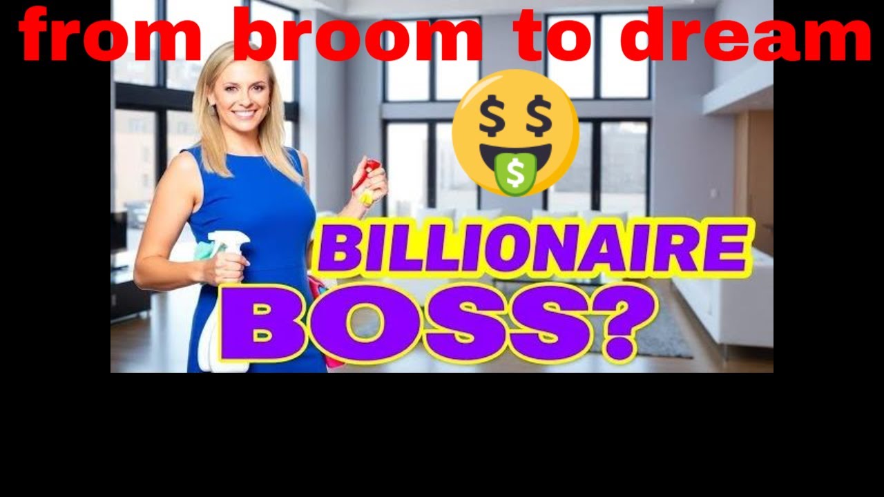 FROM CLEANING TO CEO!