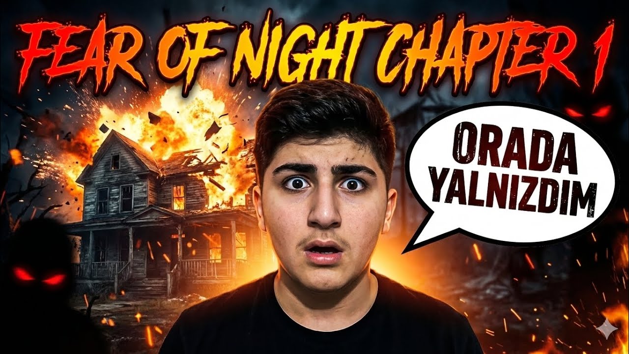 Orada yalnızdım | FEAR OF NİGHT CHAPTER 1 